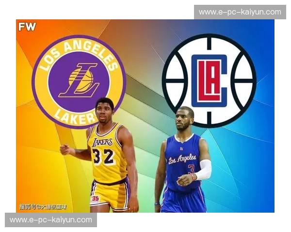 紫金vs红蓝：洛杉矶之巅的终极救赎，谁才是这座城真正的王？